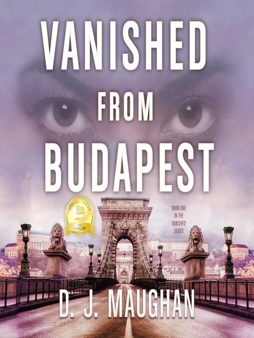 Title details for Vanished From Budapest by D.J. Maughan - Wait list